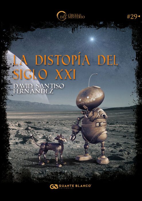 La distopía del siglo XXI