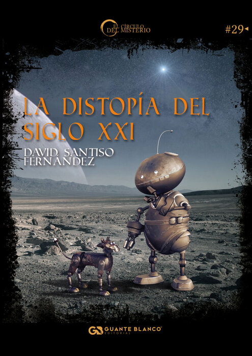 La distopía del siglo XXI
