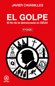 El golpe. El fin de la democracia en EEUU